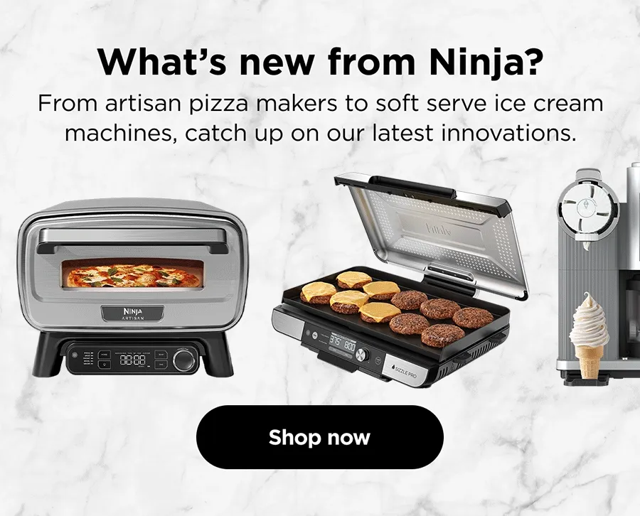 What's new from Ninja?-- From artisan pizza makers to soft serve ice cream machines, catch up on our latest innovations.