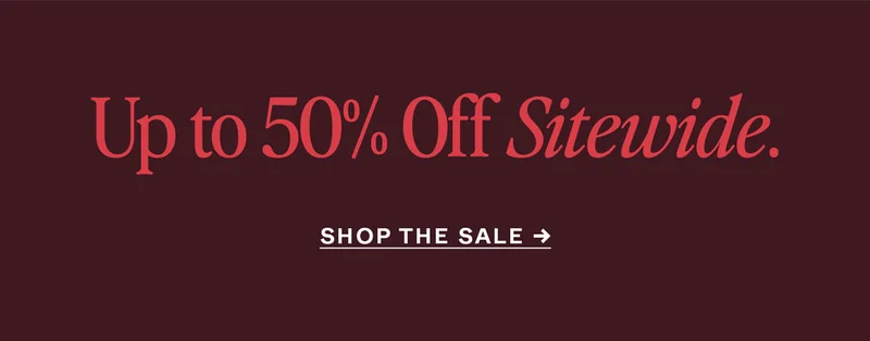 Up to 50% Off Sitewide.