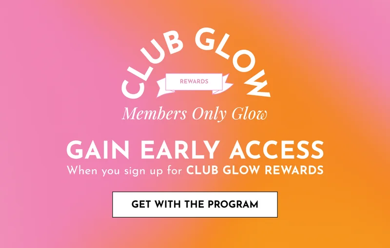 Join Club Glow Rewards