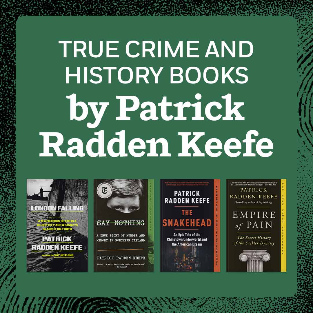 True Crime and History Books by Patrick Radden Keefe