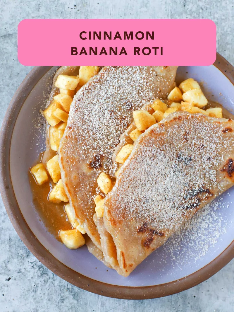 Cinnamon Banana Roti