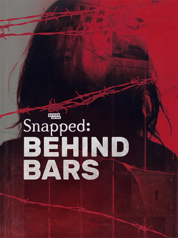 Snapped: Behind Bars