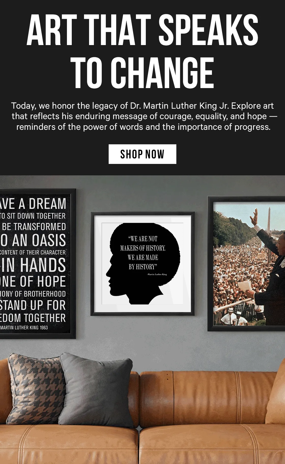 Art That Speaks to Change: Today, we honor the legacy of Dr. Martin Luther King Jr. Explore art that reflects his enduring message of courage, equality, and hope — reminders of the power of words and the importance of progress.