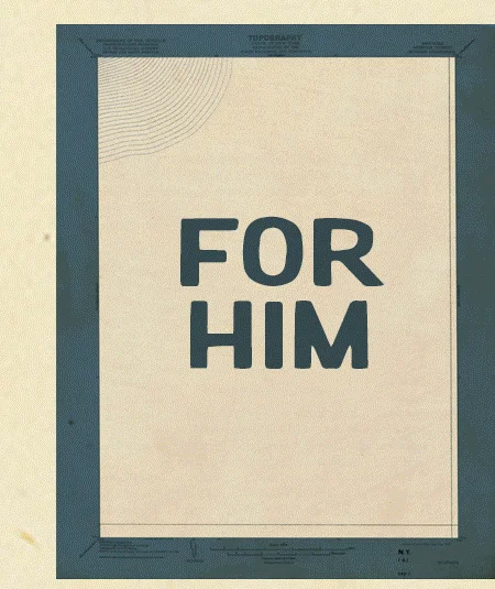 For him