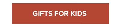 Gifts For Kids