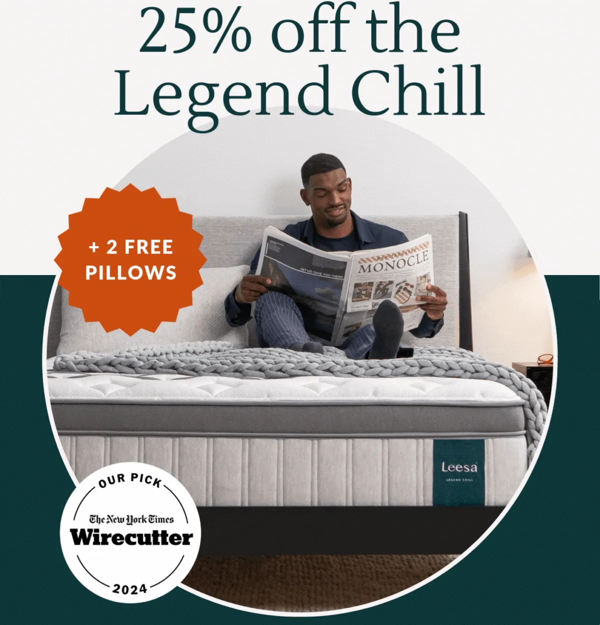 25% off the Legend Chill -- starburst over image says + 2 FREE PILLOWS