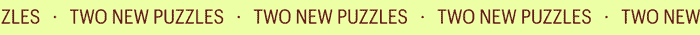 Two New Puzzles