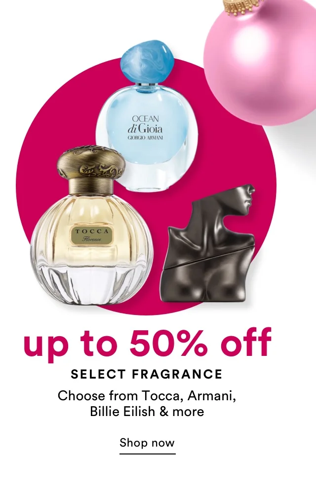 Up to 50% off Select fragrance