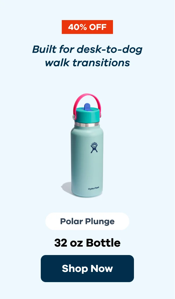 40% OFF. Built for desk-to-dog walk transitions. Polar Plunge. 32 oz Bottle. | Shop Now
