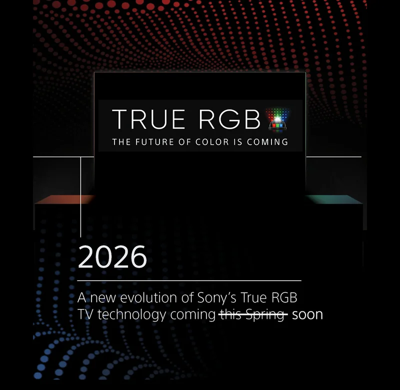 True RGB | The Future Of Color Is Coming | 2026 | A new evolution of Sony's True RGB TV technology coming soon