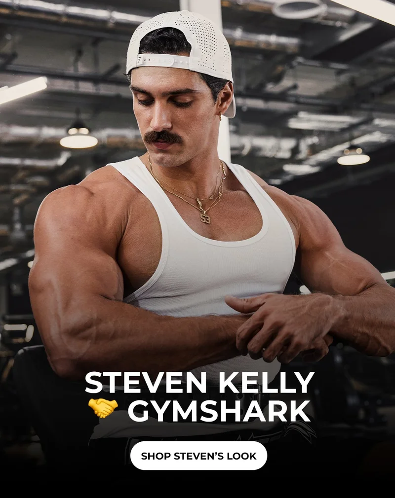 STEVEN KELLY 🤝&nbsp;GYMSHARK. SHOP STEVEN'S LOOK.