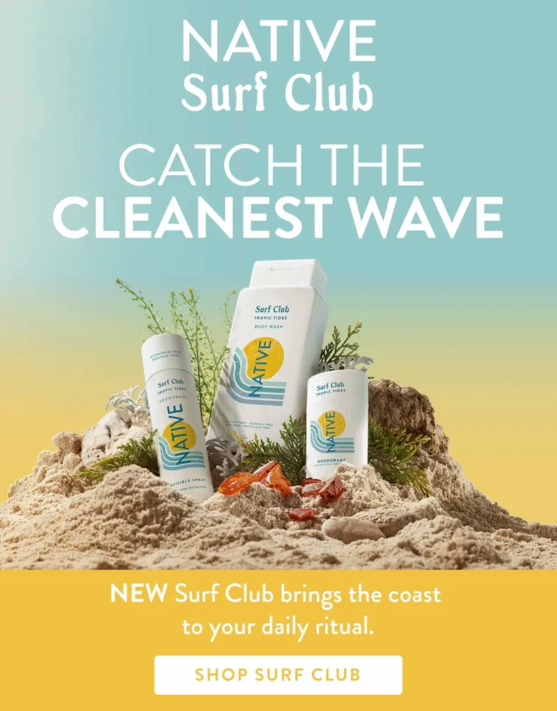 Native surf club. Catch the Cleanest wave. New surf club brings the coast to your daily ritual. Shop surf Club