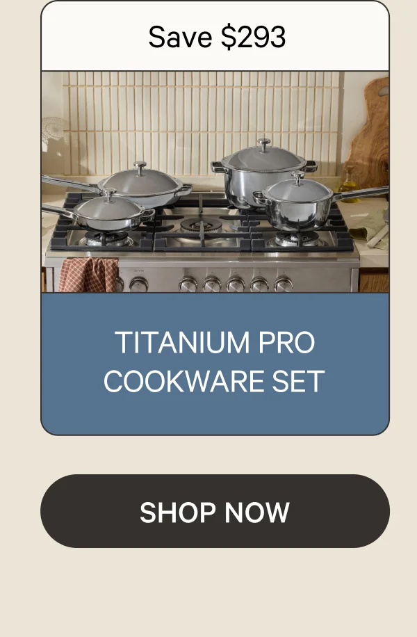 Titanium Pro Cookware Set