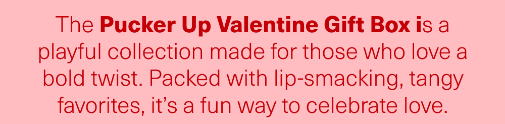 The Pucker Up Valentine Gift Box