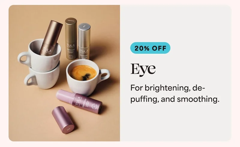 Eye For brightening, de-puffing, and smoothing.