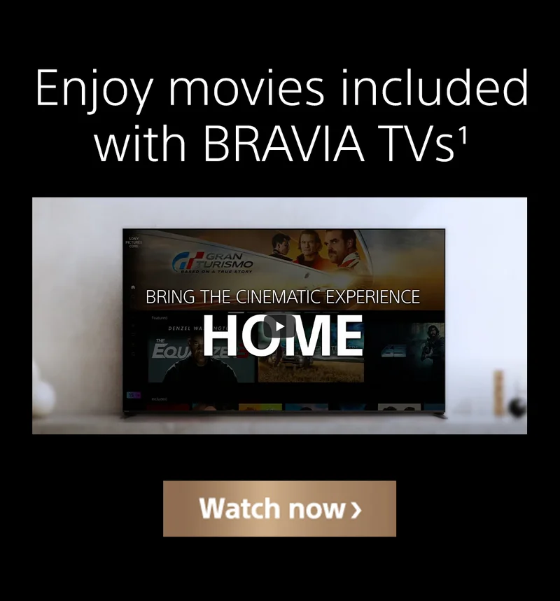 Enjoy movies included with BRAVIA | Watch now