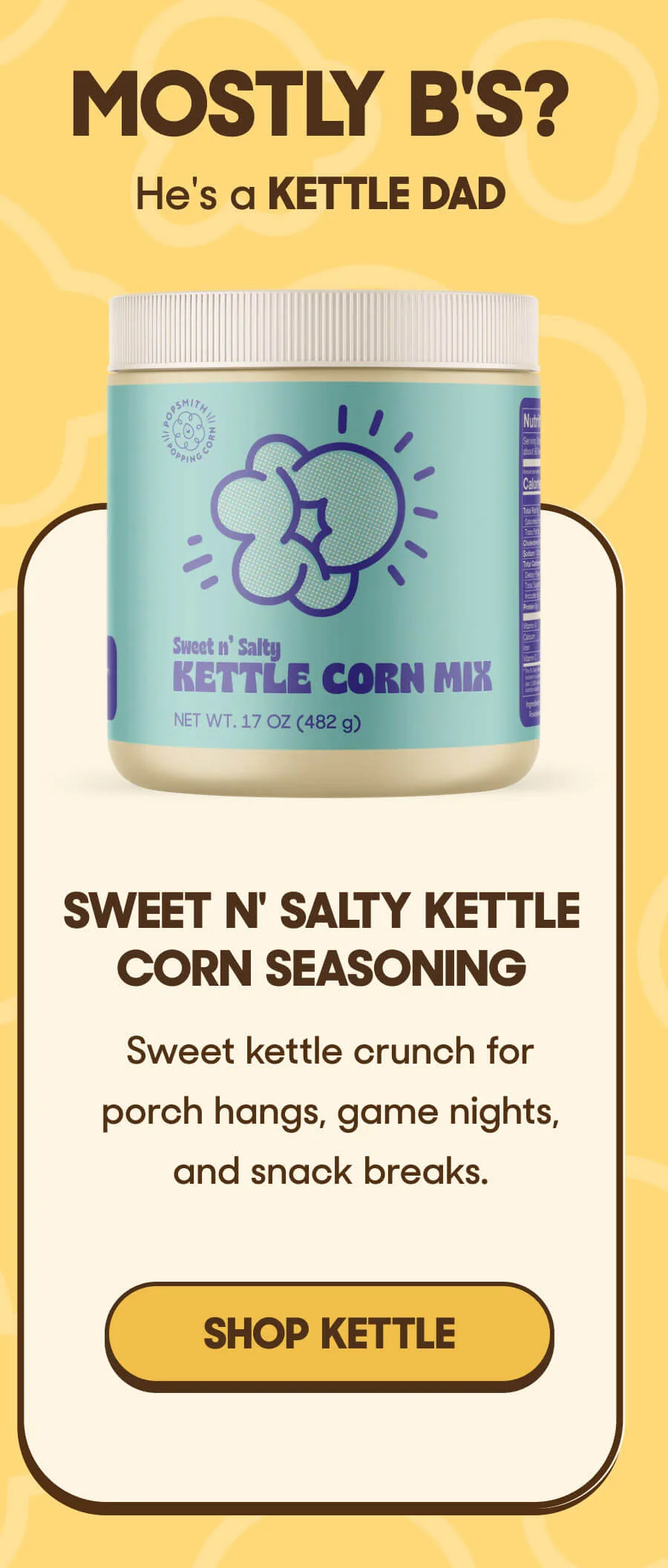MOSTLY B'S He's a KETTLE DAD SHOP KETTLE