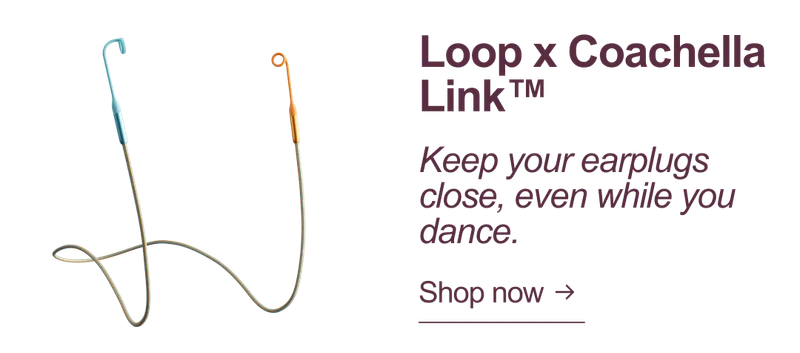 Loop x Coachella Link ™