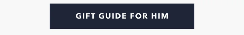 Gift Guide For Him