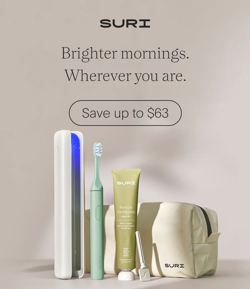 suri - brighter mornings. wherever you are. - save up to $63