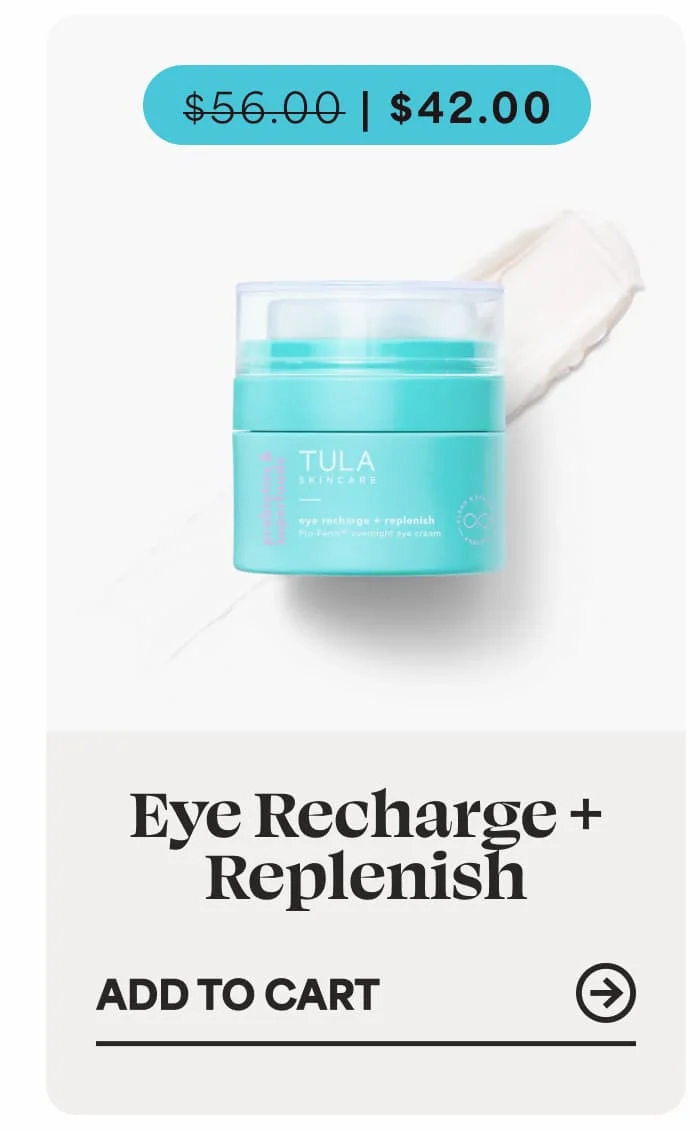 Eye Recharge + Replenish $56.00 → $42.00