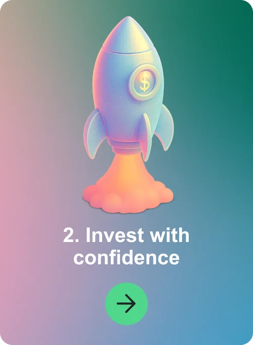 2. Invest with confidence