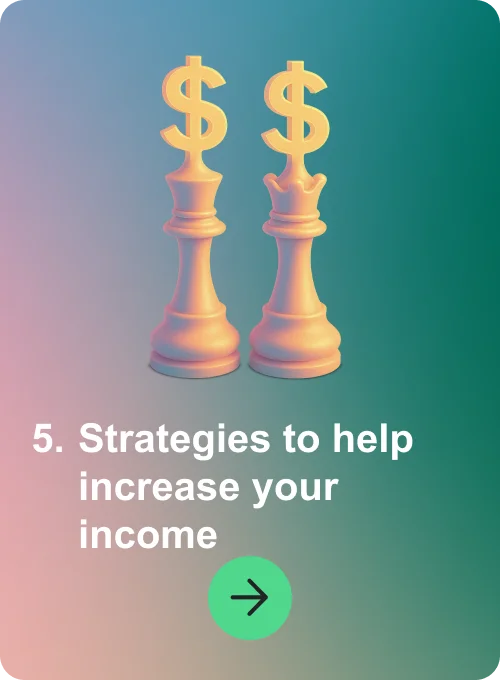 5. Strategies to help you increase your income