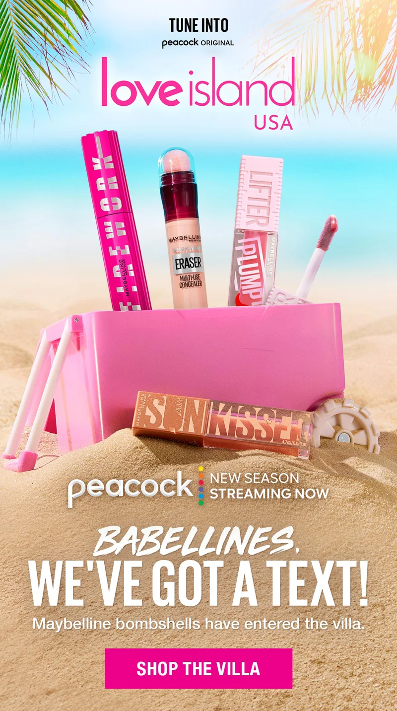 Babellines, we've got a text! Maybelline bombshells have entered the villa.