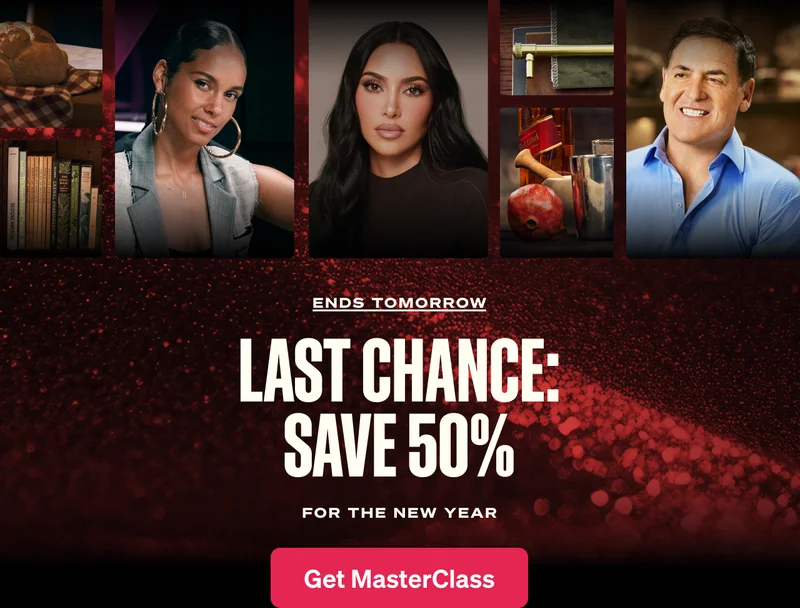 SAVE 50% off. For the New Year. Get MasterClass