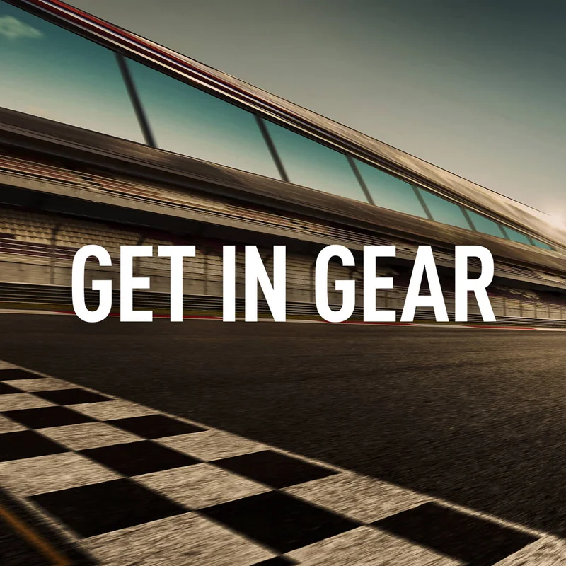 GET IN GEAR