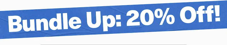 BundleUp: 20% Off!