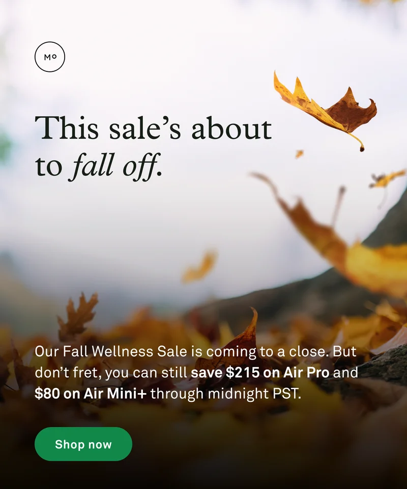 Our Fall Wellness Sale is coming to a close -- shop now.