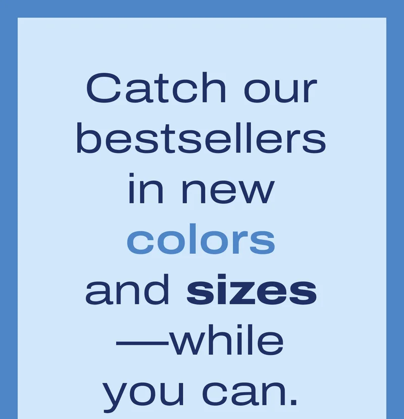Catch our bestsellers