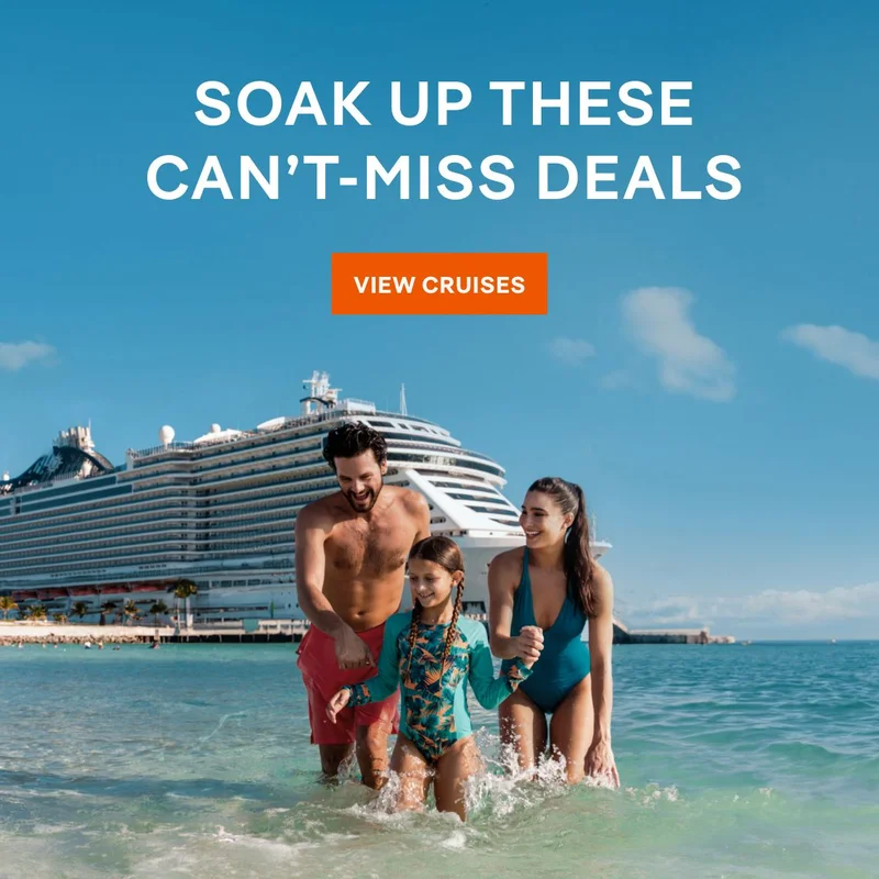 Soak Up These Can’t-Miss Deals – Click to View Cruise Deals & Book Now