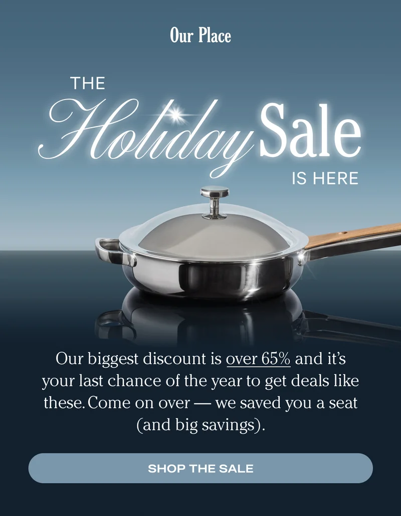 Our Place - The Holiday Sale is Here - Shop the Sale