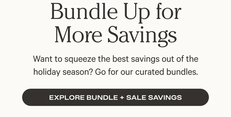 Bundle Up for More Savings