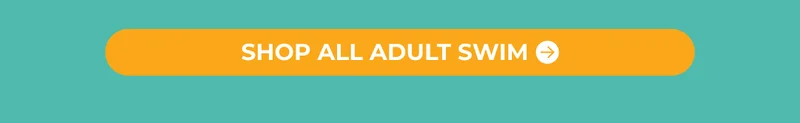 SHOP ALL ADULT SWIM
