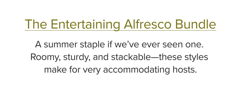 The Entertaining Alfresco Bundle.