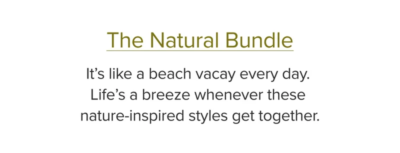The Natural Bundle. On Sale Now.