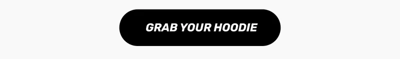 Grab Your Hoodie