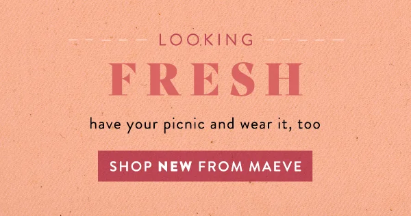 Shop new from Maeve