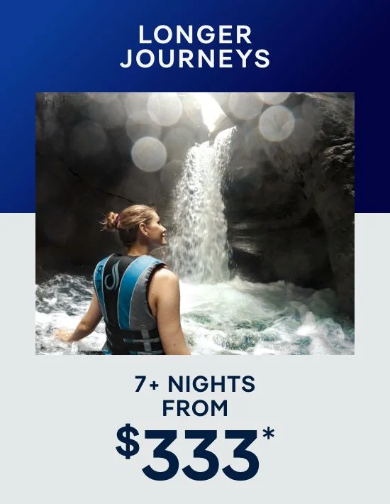 Longer Journeys – 7+ Nights – Click to View Cruises & Book Now