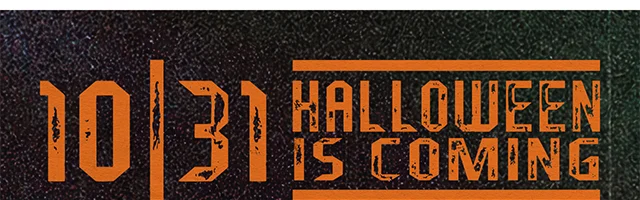 10-31 Halloween Is Coming