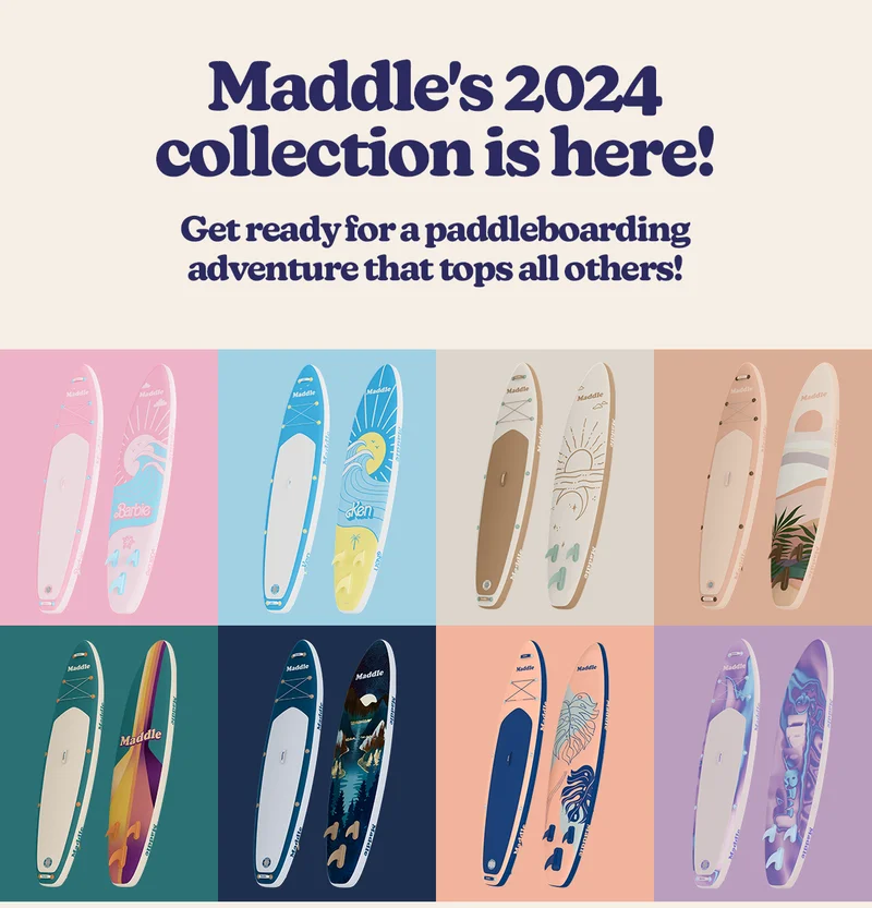 Maddle's 2024 collection is here!  Get ready for a paddleboarding adventure that tops all others!