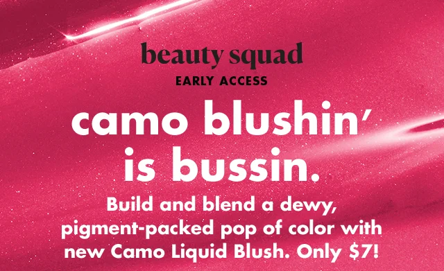 camo blushin' is bussin