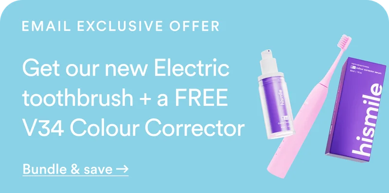 Email exclusive offer. Get our new electric toothbrush and a free V34 colour corrector serum!