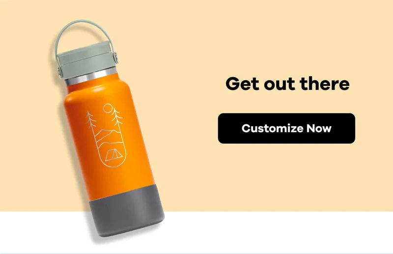 Get out there | Customize Now