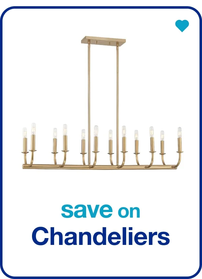 Save on Chandeliers — Shop Now!