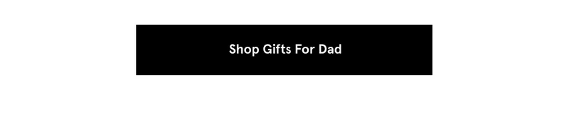 Shop Gifts for Dad