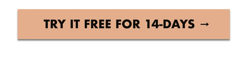 TRY IT FREE FOR 14-DAYS →